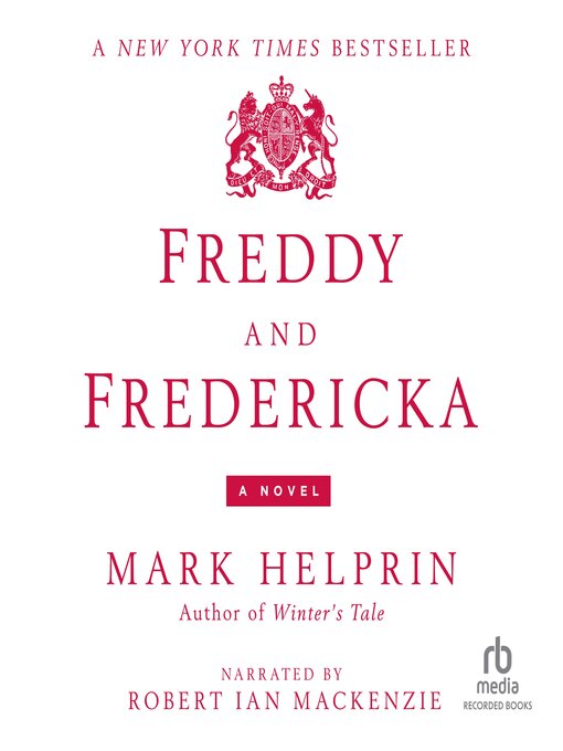 Title details for Freddy and Fredericka by Mark Helprin - Wait list